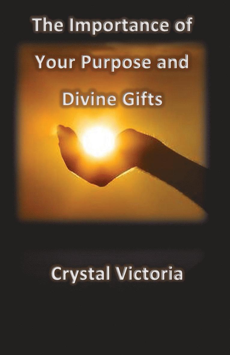 The Importance of Divine Gifts 1