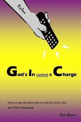 God's In control & Charge 1
