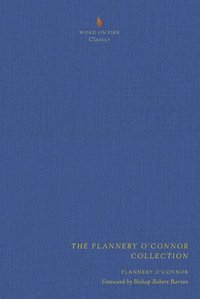 bokomslag The Flannery O'Connor Collection