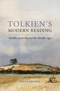 bokomslag Tolkien's Modern Reading: Middle-Earth Beyond the Middle Ages