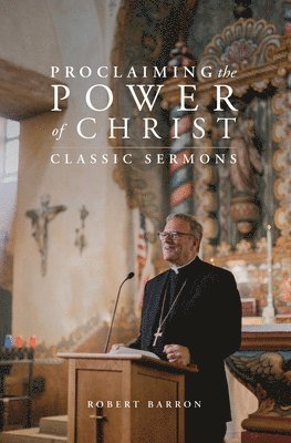 bokomslag Proclaiming the Power of Christ: Classic Sermons