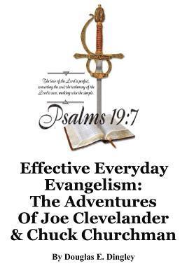 Effective Everyday Evangelism: The Adventures of Joe Clevelander & Chuck Churchman 1