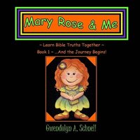 bokomslag Mary Rose & Me: Learn Bible Truths Together