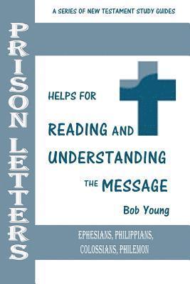 Bob Young - Prison Letters: Ephesians, Philippians, Colossians, Philemon, Häftad