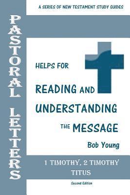 Pastoral Letters: 1 Timothy, 2 Timothy, Titus 1