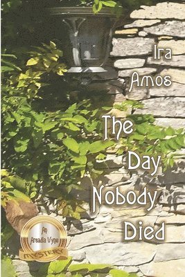 Ira Amos - Day Nobody Died, Häftad