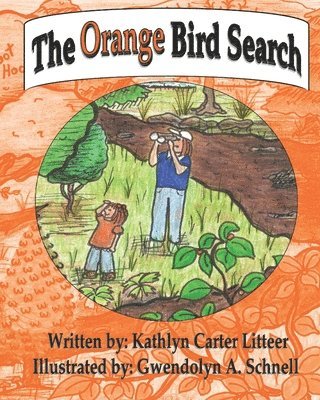 Kathlyn Carter Litteer - Orange Bird Search, Häftad