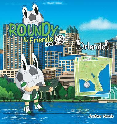 Roundy and Friends - Orlando 1