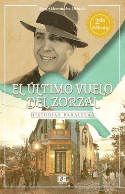 Darío Hernández Orjuela, Carlo Hernández Orjuela, Darío - último vuelo del zorzal, Häftad