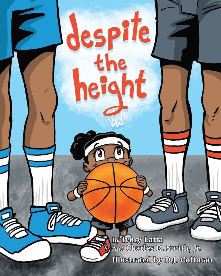 Ivory Latta, Charles R Smith Jr, Jr. Smith, Charles R., Jr. Charles R Smith, Charles R Smith - Despite The Height, Häftad