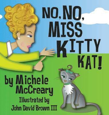 No, No, Miss Kitty Kat! 1