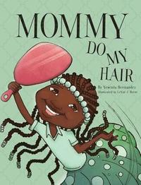 bokomslag Mommy Do My Hair