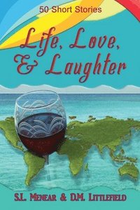 bokomslag Life, Love, & Laughter: 50 Short Stories