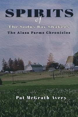 SPIRITS of The Sodus Bay Shakers 1