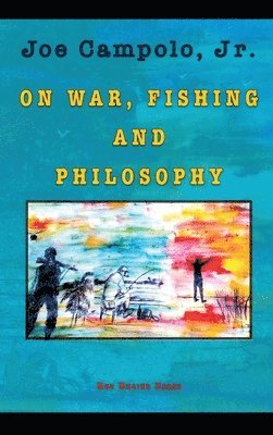 On War, Fishing and Philosophy 1