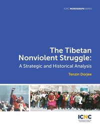 bokomslag The Tibetan Nonviolent Struggle