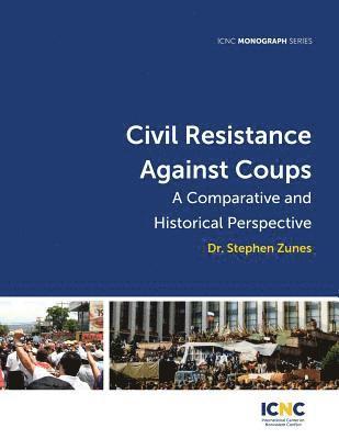 Stephen Zunes - Civil Resistance Against Coups, Häftad