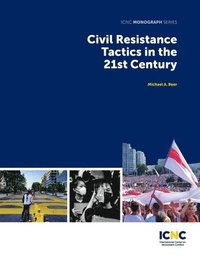 bokomslag Civil Resistance Tactics in the 21st Century