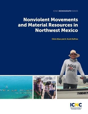 Nonviolent Movements and Material Resources in Northwest Mexico 1