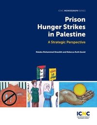 bokomslag Prison Hunger Strikes in Palestine