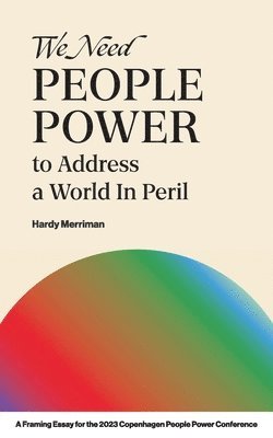 We Need People Power to Address a World in Peril 1