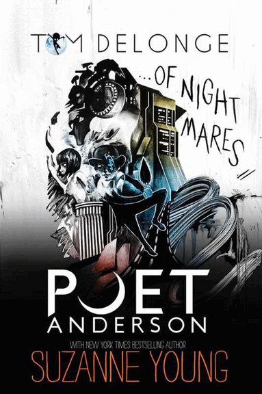 Tom DeLonge, Suzanne Young - Poet Anderson ... Of Nightmares, Inbunden