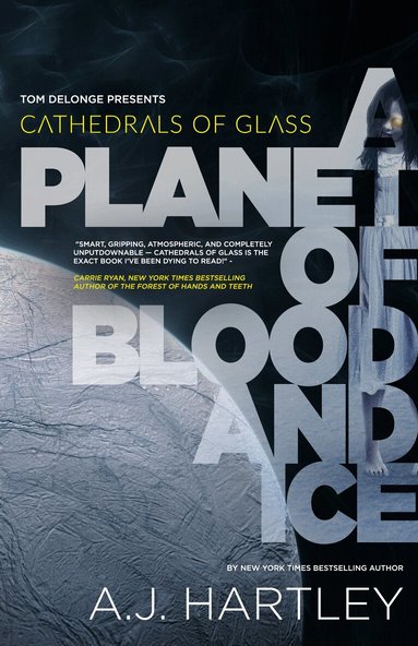 A. J. Hartley - Cathedrals of Glass: A Planet of Blood and Ice, Inbunden