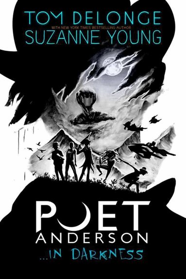 Tom DeLonge, Suzanne Young - Poet Anderson ...In Darkness, Inbunden