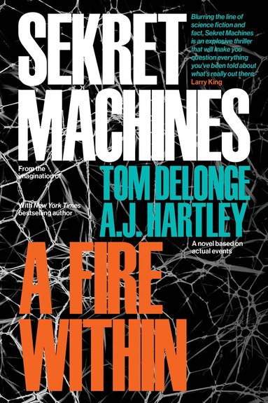 Tom DeLonge, AJ Hartley - Sekret Machines Book 2: A Fire Within, Häftad