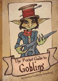 bokomslag The Pocket Guide to Goblins