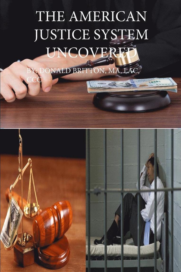 American Justice System Uncovered
