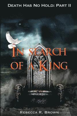 In Search of a King 1