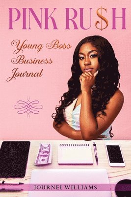 Pink Rush Business Journal 1