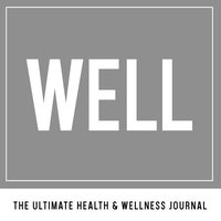 bokomslag Well: The Ultimate Health & Wellness Journal