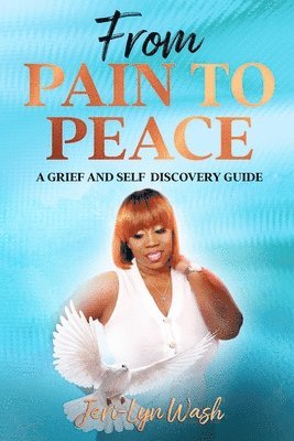 From Pain to Peace 1