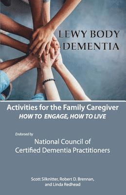 Linda Redhead, Robert Brennan - Activities for the Family Caregiver: Lewy Body Dementia: How to Engage, Engage to Live, Häftad
