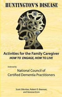 bokomslag Activities for the Family Caregiver: Huntington's Disease: How to Engage, How to Live