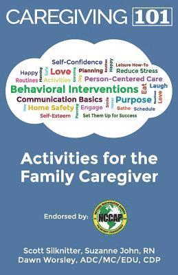 Dawn Worsley, Suzanne John - Activities for the Family Caregiver: Caregiving 101, Häftad