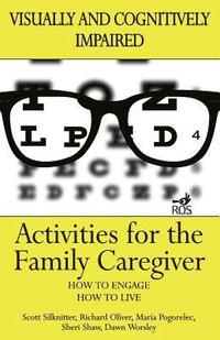 bokomslag Activities for the Family Caregiver: Visually and Cognitively Impaired