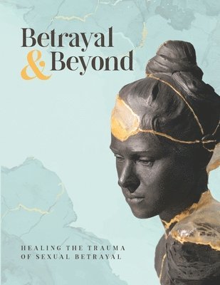 bokomslag Betrayal and Beyond