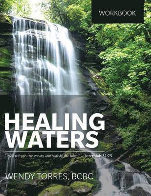 Wendy Torres - Healing Waters, Häftad