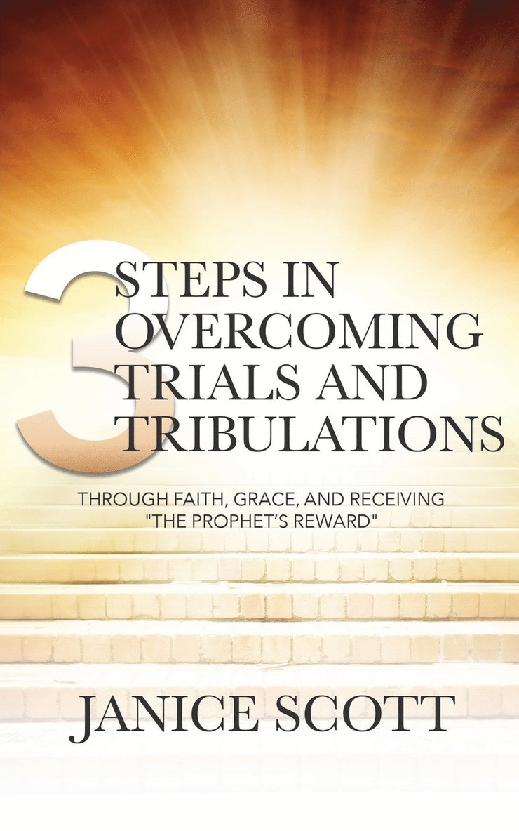 3 Steps in Overcoming Trials and Tribulations 1