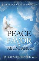 10 Years of Unprecedented Peace, Favor & Abundance 1