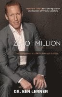 Ben Lerner - Zero to a Million in One Year, Häftad