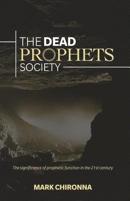 The Dead Prophets Society 1