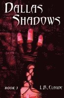 bokomslag Dallas Shadows: Book 3