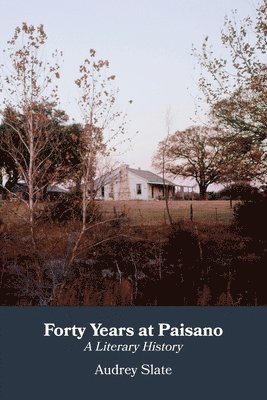 Audrey Slate - Forty Years at Paisano, Häftad
