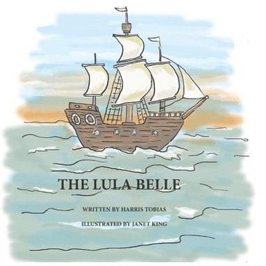 bokomslag Lula Belle: An adventure on the high seas