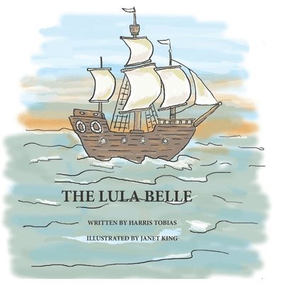Lula Belle: An adventure on the high seas 1