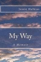 bokomslag My Way: A Memoir